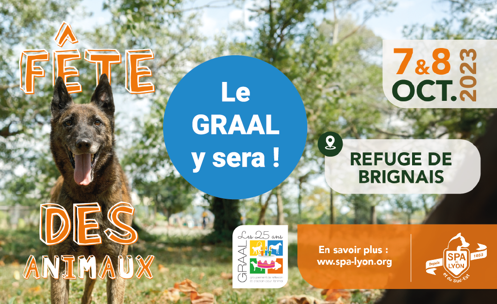Samedi 7 octobre, le GRAAL sera présent à la Fête des Animaux de la SPA de Lyon et du Sud-Est, au refuge de Brignais.